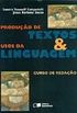 Produo de Textos & Usos da Linguagem
