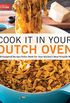 Cook It in Your Dutch Oven: 150 Foolproof Recipes Tailor-Made for Your Kitchen