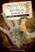 Protection & Reversal Magick: A Witch