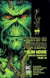 Monstro do Pntano por Alan Moore - Volume Um