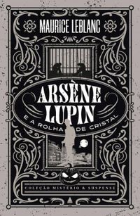 Arsne Lupin e a rolha de cristal