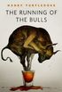 The Running of the Bulls: A Tor.Com Original (English Edition)