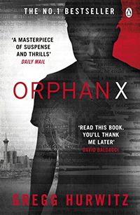 Orphan X (An Orphan X Thriller Book 1) (English Edition)