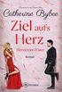 Ziel aufs Herz (Herzen im Visier 1) (German Edition)