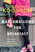 Marshmallows for Breakfast (English Edition)