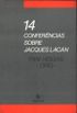 14 conferncias sobre Jacques Lacan