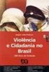 Violncia e cidadania no Brasil