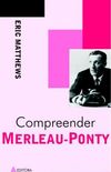 Compreender Merleau-Ponty
