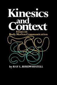 Kinesics and Context: Essays on Body Motion Communication (Conduct and Communication) (English Edition)