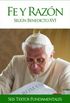 Fe y razn segn Benedicto XVI