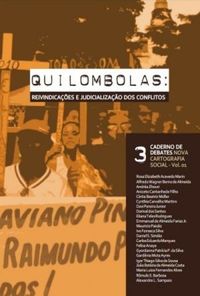 Quilombolas: reivindicaes e judicializao dos conflitos
