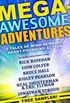 Mega-Awesome Adventures