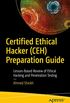 Certified Ethical Hacker (CEH) Preparation Guide: Lesson-Based Review of Ethical Hacking and Penetration Testing (English Edition)