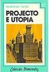 Projeto e Utopia