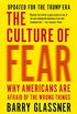 The Culture of Fear: Why Americans Are Afraid of the Wrong Things: Crime, Drugs, Minorities, Teen Moms, Killer Kids, Muta (English Edition)