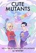 Cute Mutants Vol 4