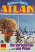 Atlan 365: Die Verbannten von Pthor: Atlan-Zyklus "Knig von Atlantis" (Atlan classics) (German Edition)