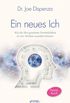 Ein neues Ich: Wie Sie Ihre gewohnte Persnlichkeit in vier Wochen wandeln knnen (German Edition)