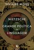 Nietzsche e a grande poltica da linguagem