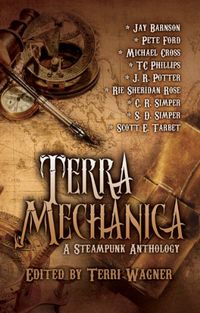 Terra Mechanica: A Steampunk Anthology (English Edition)