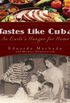 Tastes Like Cuba: An Exile
