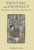 Printing and Prophecy: Prognostication and Media Change 1450-1550 (Cultures Of Knowledge In The Early Modern World) (English Edition)