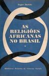 As Religies Africanas no Brasil