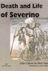 Death and life of Severino