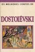 Os melhores contos de Dostoivski