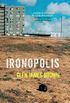 Ironopolis (English Edition)
