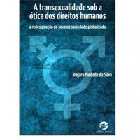 A Transexualidade sob a tica dos Direitos Humanos