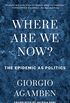 Where Are We Now?: The Epidemic as Politics (English Edition)