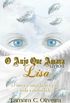 O Anjo Que Amava Lisa - Livro 2: Um Amor Para a Eternidade