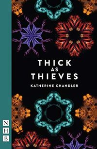 Thick as Thieves (NHB Modern Plays) (English Edition)