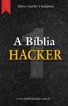 A Bblia Hacker - Volume 1