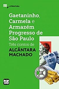 Gaetaninho, Carmela e Armazm Progresso de So Paulo