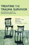 Treating the trauma survivor