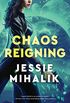 Chaos Reigning: A Novel (The Consortium Rebellion Book 3) (English Edition)