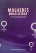 Mulheres Brasileiras - Do 1 Voto s Conquistas Atuais