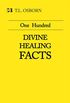 One Hundred Divine Healing Facts (English Edition)