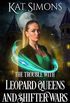 The Trouble with Leopard Queens and Shifter Wars