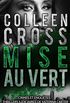Mise au vert: Crimes et enqutes : Thrillers judiciaires de Katerina Carter (French Edition)