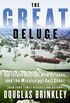 The Great Deluge: Hurricane Katrina, New Orleans, and the Mississippi Gulf Coast (English Edition)