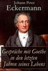 Gesprche mit Goethe in den letzten Jahren seines Lebens (German Edition)