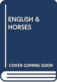 ENGLISH & HORSES