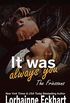 It Was Always You (The Friessens Book 15) (English Edition)