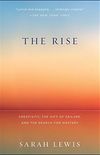 The Rise: Creativity, the Gift of Failure, and the Search for Mastery (English Edition)
