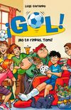 No te rindas, Tomi! (Serie Gol! 15) (Spanish Edition)