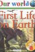Our World: First Life on Earth