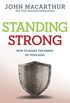 Standing Strong: How to Resist the Enemy of Your Soul (John MacArthur Study) (English Edition)